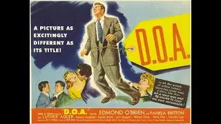 D.O.A.  [1949]  Full Movie HD. Crime / Drama / Film Noir.