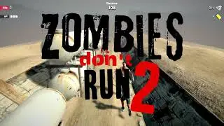 Zombies Don't Run 2