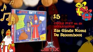 LIED: ZIE GINDS KOMT DE STOOMBOOT - COOLE PIET EN DE INPAKBENDE (2005) &bull; CD Jetix Sint Hits