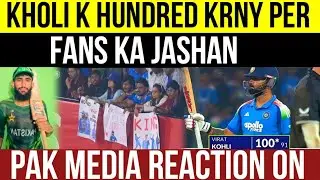 PAK MEDIA REACTION ON| KHOLI HUNDRED IN 3RD ODIA VS NZ