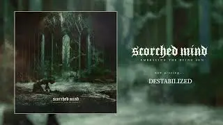 SCORCHED MIND - EMBRACING THE DYING SUN LP | OFFICIAL  VISUALIZER | TOTAL DEATHCORE 🔥