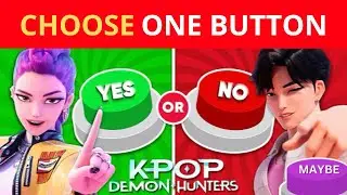 K POP DEMON HUNTERS 🟢 YES 🔴 NO 🟣MAYBE Challenge 🤔 Choose one button!
