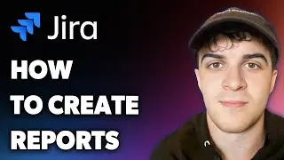 Как создавать отчеты Jira (полное руководство 2025 года)
