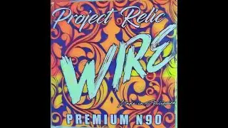 Project Relic Wires Review