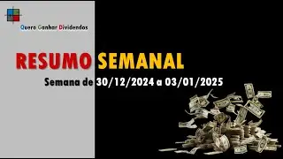 Resumo Semanal - Semana de 29/12/2024 a 03/01/2025 #CMIN3 #PSSA3 #SHUL4 #ITUB4 #SAPR11 #BBDC4 #CXSE3