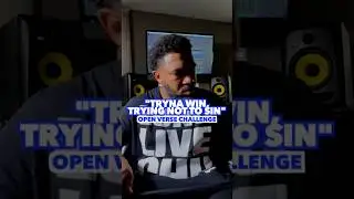 Open Verse Challenge (&ldquo;Tryna Win, Trying Not to Sin&rdquo; #chh #openversechallenge