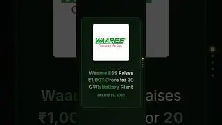 Компания Waaree ESS привлекла 1003 крор рупий для строительства аккумуляторной электростанции мощ...