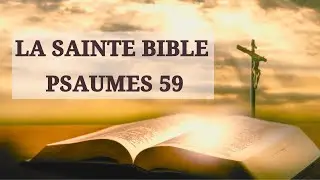 CONTRE LES IMPIES - PSAUMES 59 [La Bible de J&eacute;rusalem - Cerf | Audio]