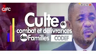 CEFC/MPASA1 : CULTE DE COMBAT ET DELIVRANCE DES FAMILLES DU JEUDI 08/01/2026