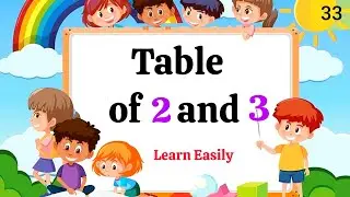 Kids only Learn 2 and 3 tables | Multiplication table of 2 and 3 |Table of 2 and 3| Tables song | 33