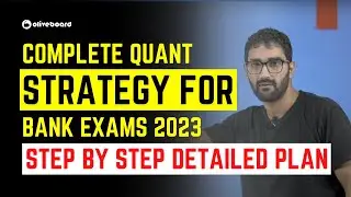 Complete Quant Strategy For Bank Exams 2023 | Step By Step Detailed Plan | Bank Exam Syllabus 2023