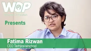 Fatima Rizwan |  TECHJUICE  | WOP