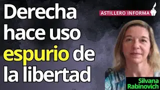 Urge debate público de calidad para recuperar palabra “libertad” secuestrada por derecha: Rabinovich