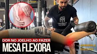 DOR NO JOELHO NA MESA FLEXORA - Aprenda a resolver o problema! 