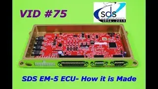 SDS EM-5 ECU Board Manufacturing. Video 75.
