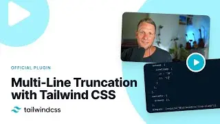 Multi-Line Truncation with the New Line Clamp Plugin — What's new in Tailwind CSS