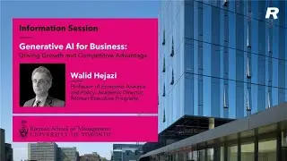 Information session on Rotman School of Management&rsquo;s Generative AI for Business