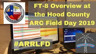 Overview of FT-8 at the Hood County ARC Field Day Site