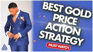 BEST GOLD PRICE ACTION STRATEGY | Step-By-Step Breakdown