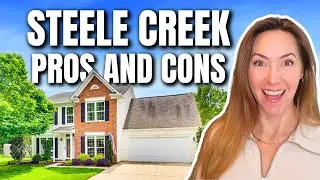 Living in Steele Creek Charlotte NC | Pros and Cons, Cost of Living, and Major Changes Coming!