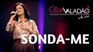 Célia Valadão - Sonda-me (DVD Ao Vivo)