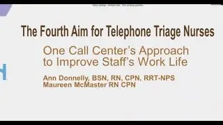 The Fourth Aim for Telephone Triage Nurses - One Call Center's Approach to Improve Staff's Work Life