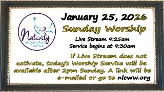 Nativity Lutheran Church (ELCA) of Weeki Wachee, Fl. Sunday Worship Jan. 25, 2026