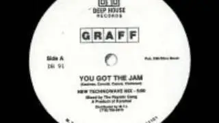 GRAFF YOU GOT THE JAM TECHNOWAVE MIX