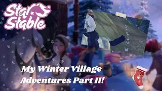 Exploring the NEW Winter Village Part II ✨⛄ || Birdie Birchfeather || Star Stable Online ||