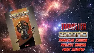 Traveller 2300AD - Project Bayern - First Glimpse