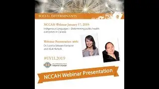 NCCAH Webinar Indigenous Languages Presentation with Dr. Lorena Sekwan Fontaine