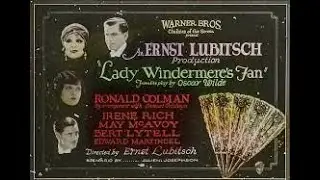 LADY WINDERMERE'S FAN (1925)- May McAvoy, Ronald Colman, Bert Lytell