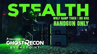 GHOST RECON BREAKPOINT | CAMP TIGER | HANDGUN | NO HUD | SOLO