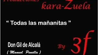 Karaoke Todas las mañanitas (Habanera Don Gil de Alcalá)