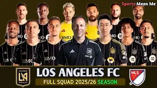 Los Angeles FC Squad | MLS 2025/26 | LAFC Squad 2025/26