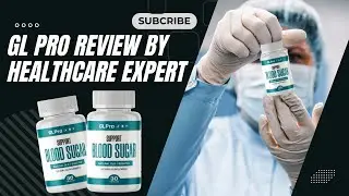 GL-Pro Review By Healthcare Expert - GL Pro Supplement Reviews 2026