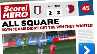 Score! Hero 2023 - World Hero - Level 45 - Italy Vs. Qatar