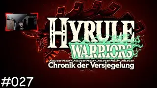 Hyrule Warriors - Chronik der Versiegelung #027 - In Hyrule ist richtig was los | L0b0