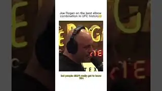 Joe Rogan on the best elbow combination in UFC history