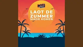 Laot De Zummer Maor Komen