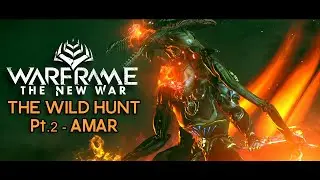Warframe - The New War | Archon Amar - The Wild Hunt Pt.2 - No commentary