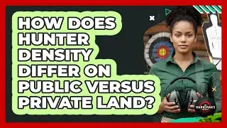 How Does Hunter Density Differ On Public Versus Private Land?