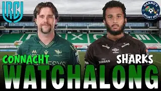Connacht vs Sharks | URC Watchalong Live | United Rugby Championship 2025
