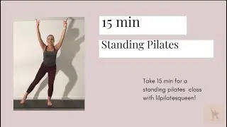 Standing Pilates | No Equipment | #lilpilatesqueen