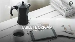 Presente Di&aacute;rio |  Tablet e origami  |   14/12/2025    (Minuto.Devocional)
