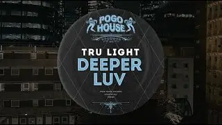Tru Light - Deeper Luv (Original Mix)