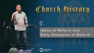 9 - Ideas of Reform and Early Examples of Reform