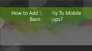 How to Add Security To Mobile Banking Apps? Webroot.Com/Safe