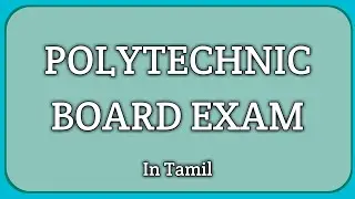 POLYTECHNIC BOARD EXAM | Grace chance and supplementary | Instructions for students| TAMIL