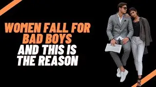Bad Boy traits women find really attractive